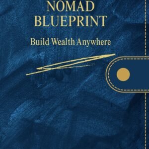 The Digital Nomad Blueprint