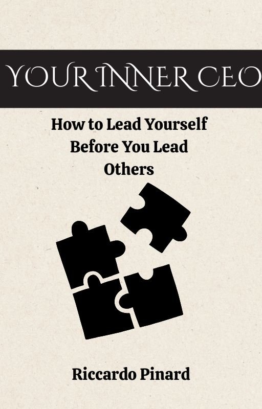 Your Inner CEO: How to Lead Yourself Before You Lead Others